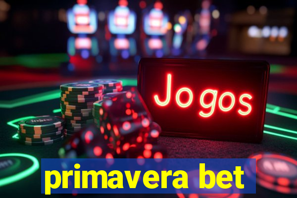 primavera bet